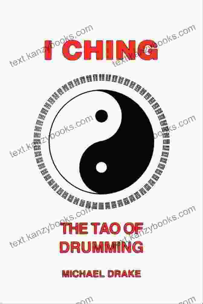 Ching The Tao Of Drumming Book Cover I Ching: The Tao Of Drumming