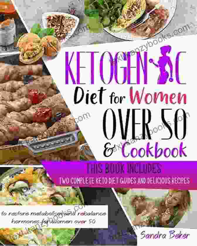 Keto Diet Diagram KETOGENIC DIET FOR WOMEN OVER 50 COOKBOOK: This Includes: Two Complete Keto Diet Guides And Delicious Recipes To Restore Metabolism And Rebalance Hormones For Women Over 50