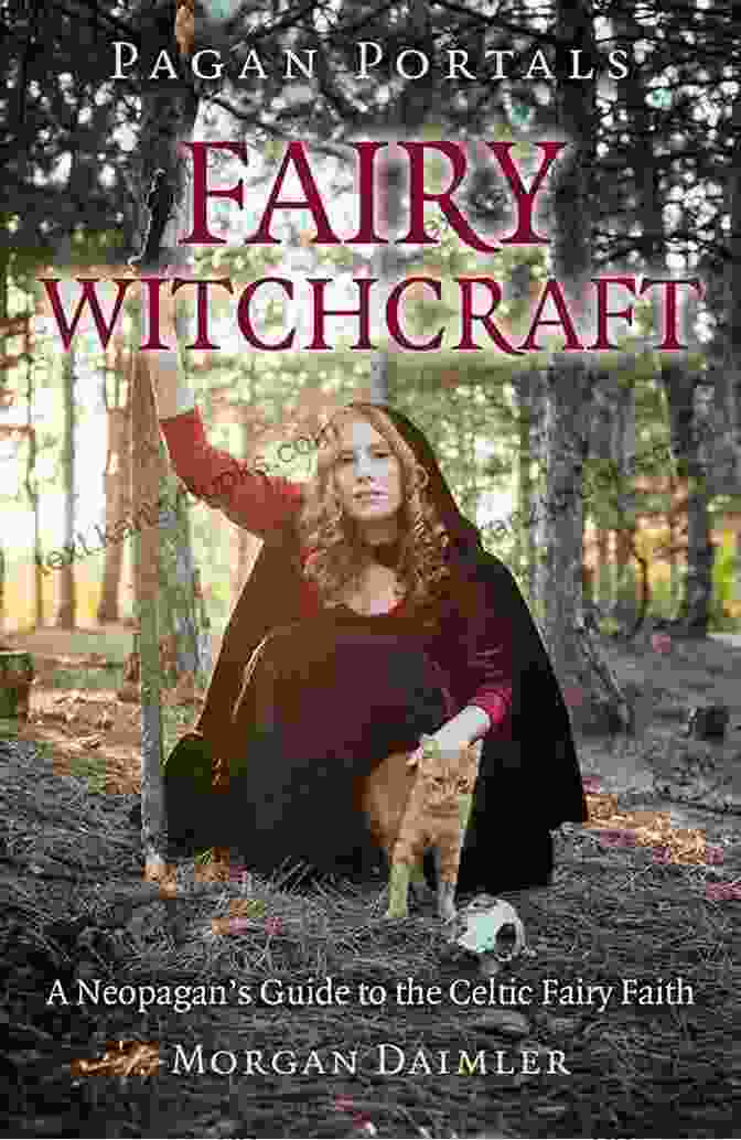 Pagan Portals Fairy Witchcraft Book Cover Pagan Portals Fairy Witchcraft: A Neopagan S Guide To The Celtic Fairy Faith