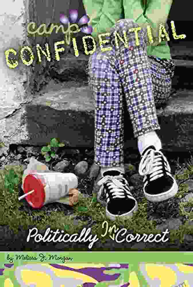 Politically Incorrect: Camp Confidential Book Cover Politically Incorrect #23 (Camp Confidential) Melissa J Morgan