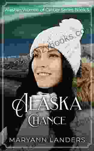 Alaska Chance: Alaskan Women Of Caliber 3