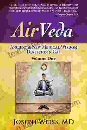 AirVeda: Ancient New Medical Wisdom Digestion Gas Volume One