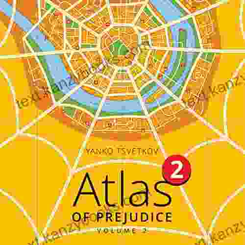 Atlas Of Prejudice 2: Chasing Horizons