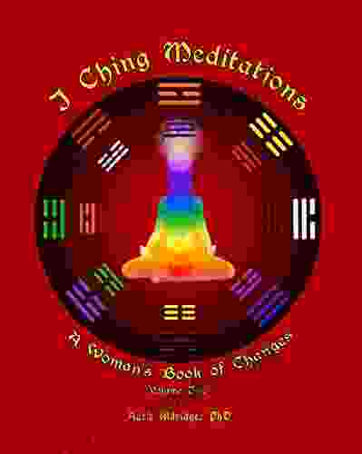 I Ching Meditations Volume 2 Melody Archer