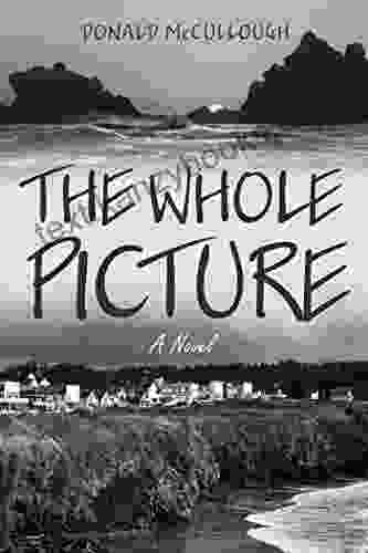 The Whole Picture: A Novel