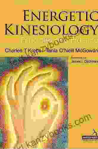 Energetic Kinesiology: Principles and Practice