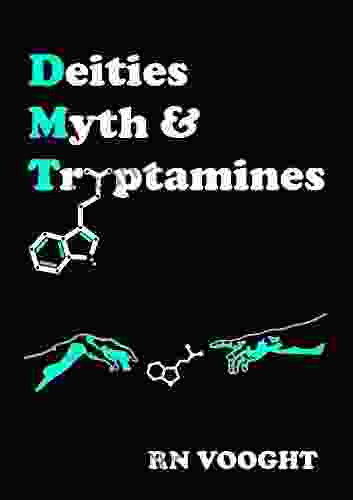 DMT Deities Myth Tryptamines (Ancient Cosmological Gods Where In The World We Find Them 2)