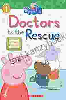 Doctors To The Rescue (Peppa Pig: Level 1 Reader)