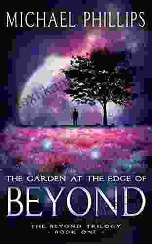 The Garden at the Edge of Beyond (The Beyond Trilogy)