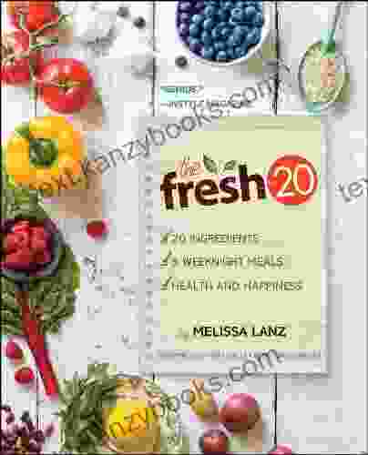 The Fresh 20: 20 Ingredient Meal Plans for Health and Happiness 5 Nights a Week