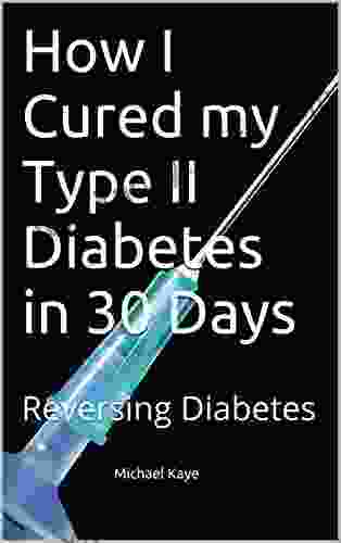 How I Cured my Type II Diabetes in 30 Days: Reversing Diabetes