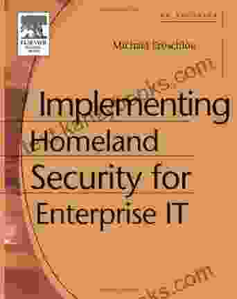 Implementing Homeland Security For Enterprise IT