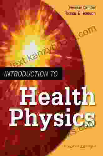 Introduction To Health Physics: Fourth Edition