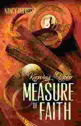 Knowing Your Measure Of Faith
