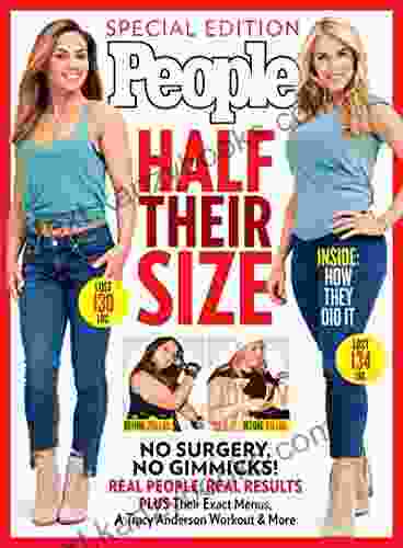 PEOPLE Half Their Size: No Surgery No Gimmicks Real People Real Results