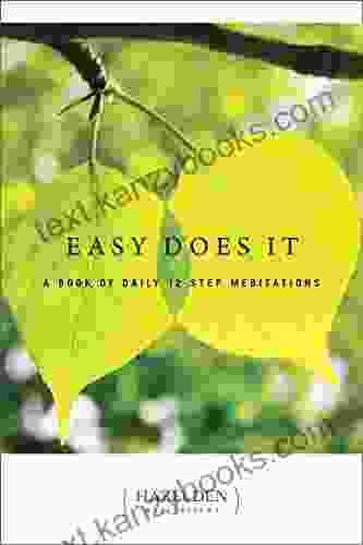 Easy Does It: A Of Daily 12 Step Meditations (Hazelden Meditations)