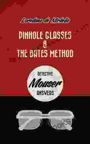 Pinhole Glasses The Bates Method: Detective Mouser Answers