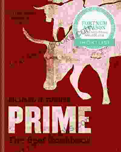 PRIME: The Beef Cookbook Richard H Turner