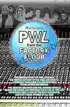 PWL: From The Factory Floor