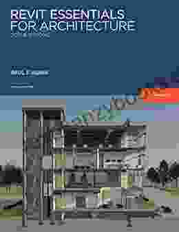 Revit Essentials For Architecture: 2024 And Beyond (The Aubin Academy)