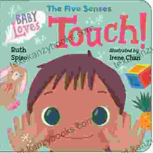 Baby Loves The Five Senses: Touch (Baby Loves Science)