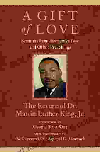 A Gift Of Love: Sermons From Strength To Love And Other Preachings (King Legacy 7)