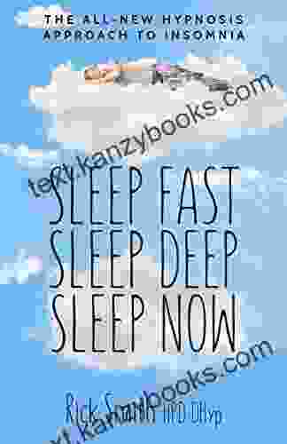 Sleep Fast Sleep Deep Sleep Now: The All New Hypnosis Approach To Insomnia Includes Ten Audio Recordings