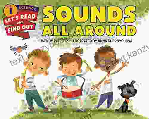 Sounds All Around (Let S Read And Find Out Science 1)