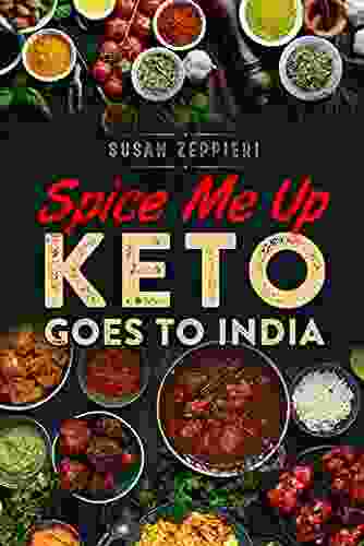 Spice Me Up : Keto Goes To India