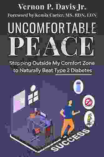 Uncomfortable Peace: Stepping Outside My Comfort Zone To Naturally Beat Type 2 Diabetes