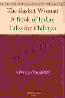 The Basket Woman A Of Indian Tales For Children