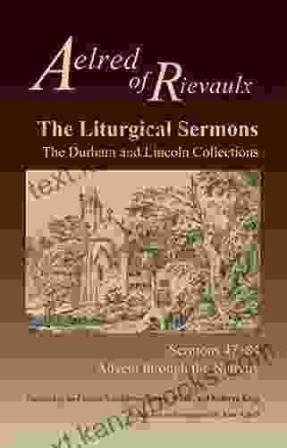 The Liturgical Sermons: The Durham And Lincoln Collections Sermons 47 84 (Cisterican Fathers 80)