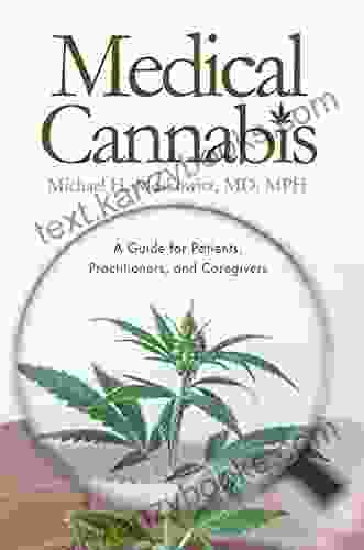 Medical Cannabis: A Guide For Patients Practitioners And Caregivers