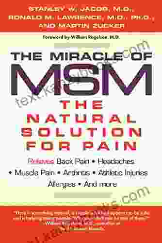 The Miracle Of MSM: The Natural Solution For Pain