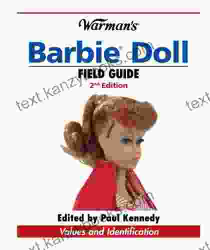 Warman S Barbie Doll Field Guide: Values And Identification (Warman S Field Guide)