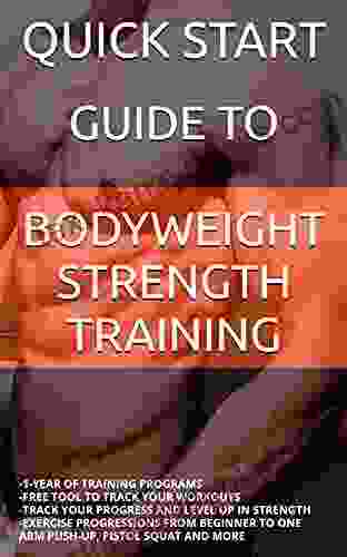 QUICK START GUIDE TO BODYWEIGHT STRENGTH TRAINING