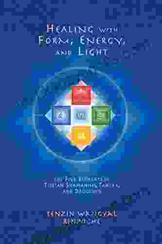 Healing With Form Energy And Light: The Five Elements In Tibetan Shamanism Tantra And Dzogchen