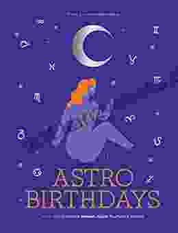 AstroBirthdays: What Your Birthdate Reveals About Your Life Destiny