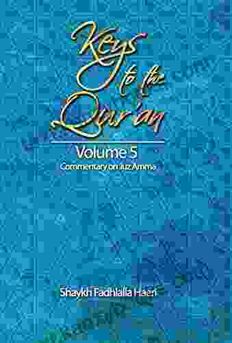 Keys To The Qur An: Volume 5: Commentary On Juz `Amma