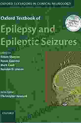 Oxford Textbook of Epilepsy and Epileptic Seizures (Oxford Textbooks in Clinical Neurology)