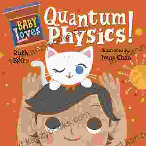 Baby Loves Quantum Physics (Baby Loves Science 4)