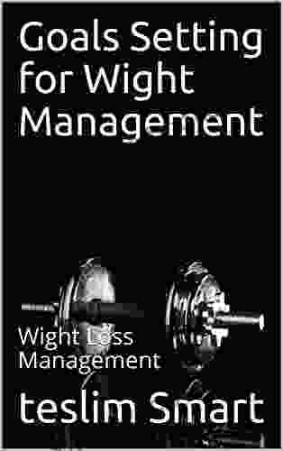 Goals Setting For Wight Management: Wight Loss Management