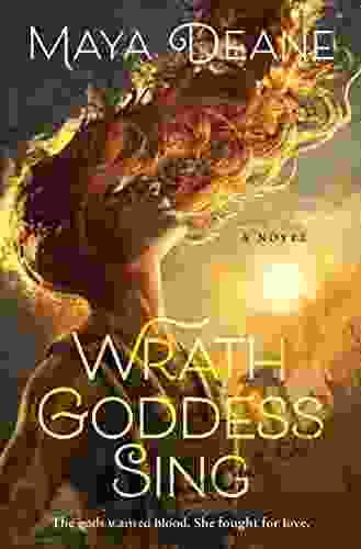 Wrath Goddess Sing: A Novel